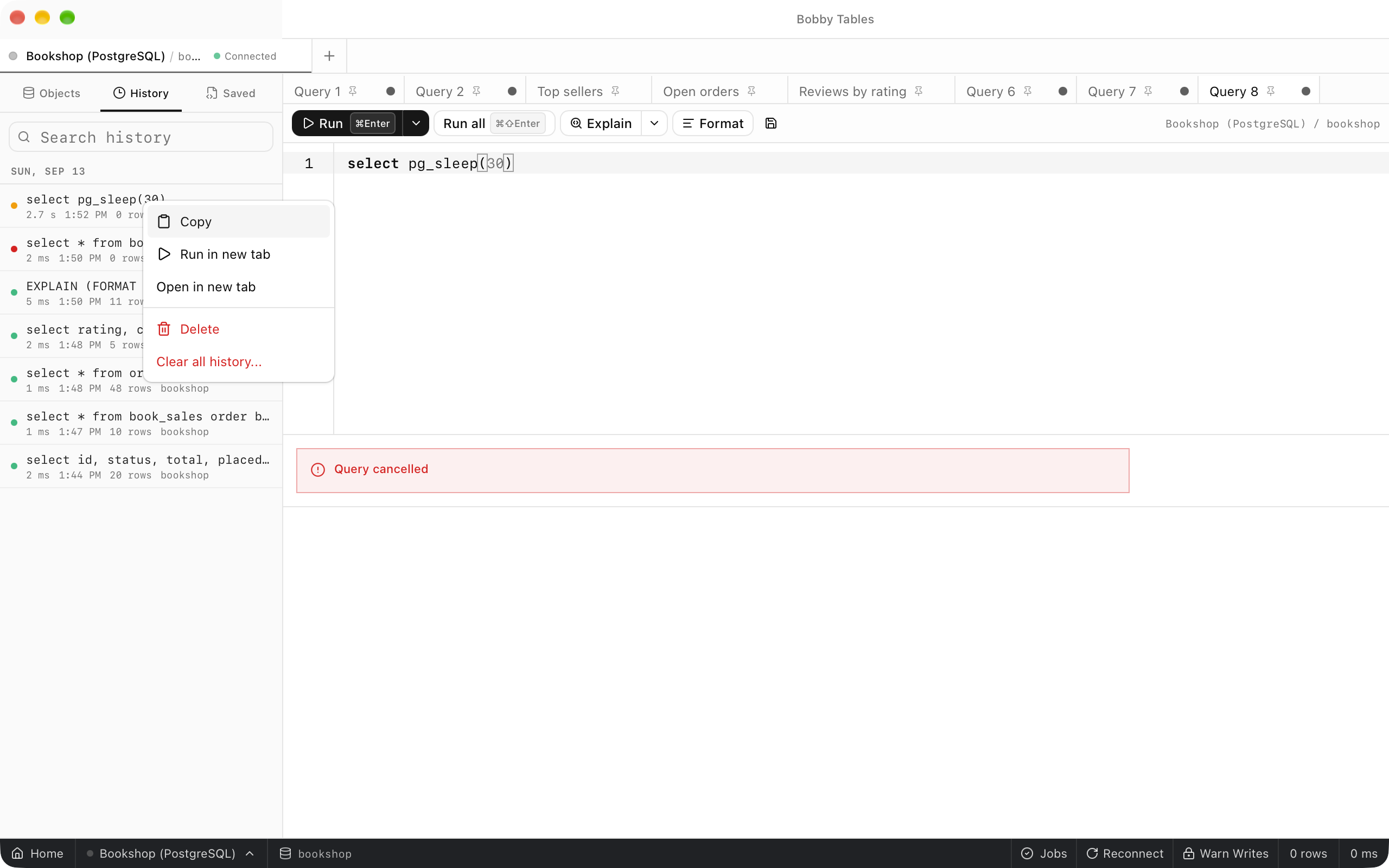 The History tab listing recent statements under a day heading, with a cancelled pg_sleep run, a failed query and successful runs, and the context menu open on the newest entry.